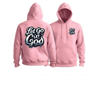 Let Go & Let God” Faith Hoodie – Inspire Peace, Trust, and Strength